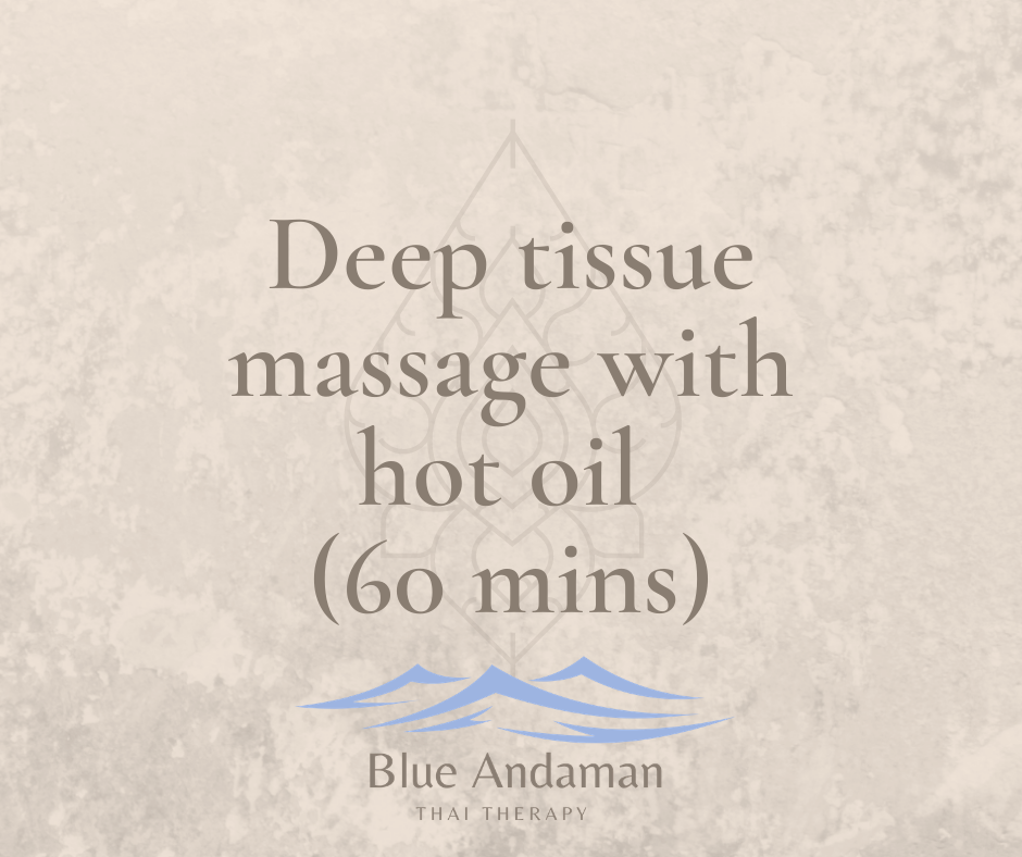 Deep Tissue Massage with hot oil and tiger balm - 60 minutes
